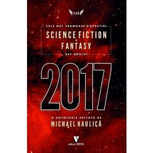 Cele mai frumoase povestiri SF&fantasy ale anului 2017 imagine