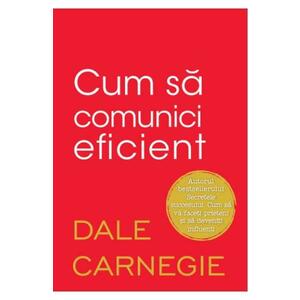 Cum sa comunici eficient | Dale Carnegie imagine