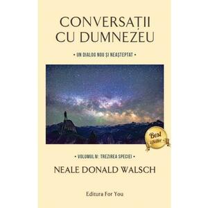 Conversatii cu Dumnezeu (vol. 4) imagine