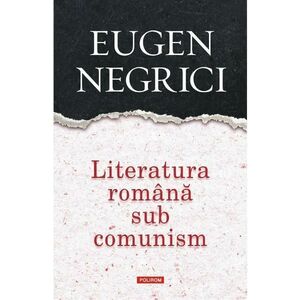 Literatura romana sub comunism imagine
