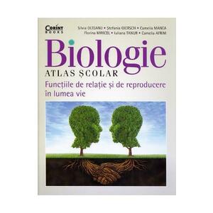 Atlas scolar de biologie. Functiile de relatie si de reproducere in lumea vie | imagine