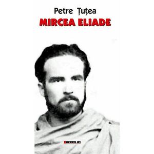 Mircea Eliade | Petre Tutea imagine