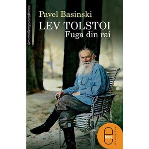 Lev Tolstoi. Fuga din rai (epub) imagine