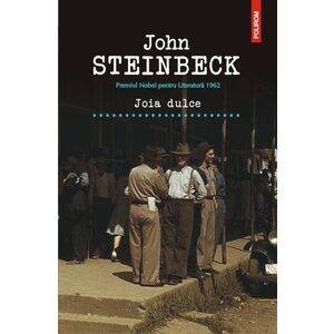 Joia Dulce - John Steinbeck imagine