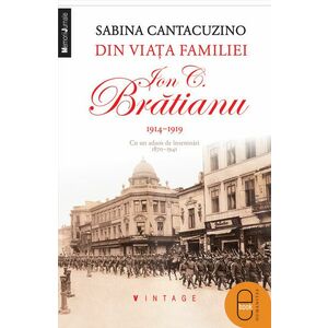 Din viata familiei Ion C. Bratianu 1914-1919 (pdf) imagine