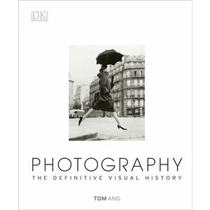 Photography: The Definitive Visual History imagine