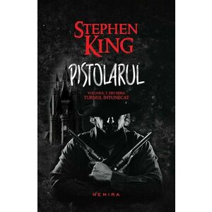 Pistolarul | Stephen King imagine