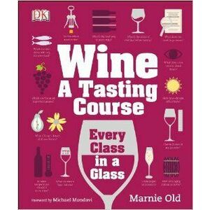 Wine A Tasting Course imagine