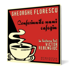 Confesiunile unui cafegiu - Gheorghe Florescu imagine