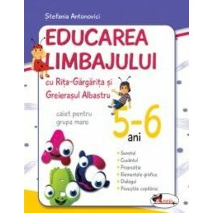 Educarea limbajului cu Rita Gargarita si Greierasul Albastru, 5-6 ani imagine