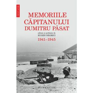 Memoriile capitanului Dumitru Pasat (1941–1945) imagine