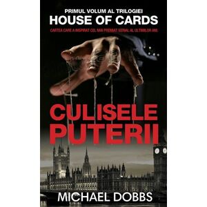 Culisele puterii (trilogia House of Cards, partea I) imagine