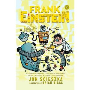 Frank Einstein si electro-degetul imagine