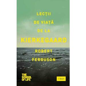 Lectii de viata de la Kierkegaard imagine