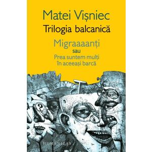Trilogia balcanica imagine