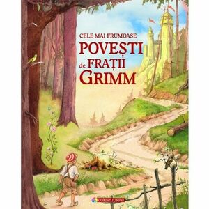 Grimm - Cele mai frumoase povesti imagine