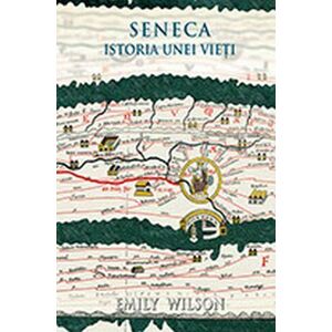 Seneca. Istoria unei vieti imagine