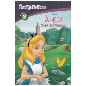 Alice in Tara Minunilor - Invat sa citesc. Nivelul 3 imagine