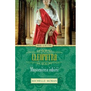 Cleopatra. Moștenirea iubirii imagine
