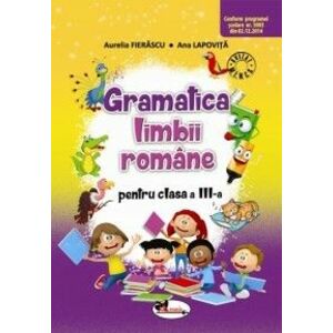 Gramatica limbii romane pentru clasa a III-a imagine