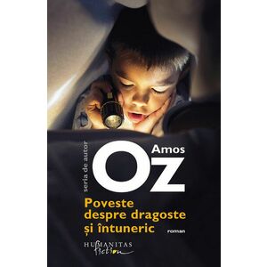 Poveste despre dragoste si intuneric | Amos Oz imagine