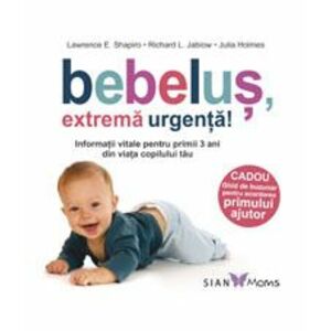 Bebelus, extrema urgenta! Informatii vitale pentru primii 3 ani din viata copilului tau imagine