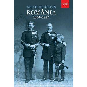 Keith Hitchins, Romania. 1866-1947 imagine