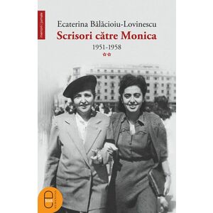 Scrisori catre Monica 1951-1958 (Vol. II) (epub) imagine