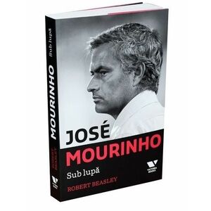 Jose Mourinho. Sub lupa imagine