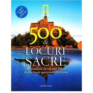 Set 500 de locuri sacre. Destinatiile cu cea mai mare incarcatura spirituala din lume (4 carti) imagine