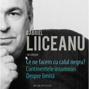 Pachet Gabriel Liiceanu va citeste (audiobook) imagine