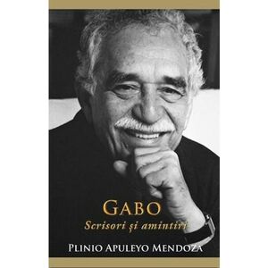 Gabo: Scrisori si amintiri imagine