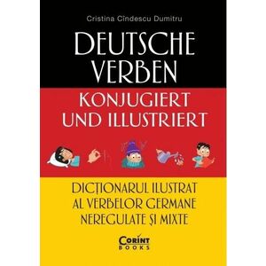 Dictionarul ilustrat al verbelor germane neregulate si mixte imagine