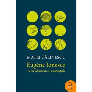 Eugène Ionesco. Teme identitare și existențiale (ebook) imagine