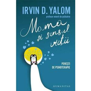 Mama si sensul vietii | Irvin D. Yalom imagine