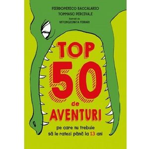 Top 50 de aventuri pe care nu trebuie să le ratezi până la 13 ani imagine