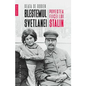 Blestemul Svetlanei. Povestea fiicei lui Stalin imagine