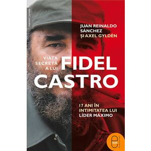Viata secreta a lui Fidel Castro (epub) imagine