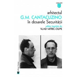 Arhitectul G.M. Cantacuzino in dosarele Securitatii imagine