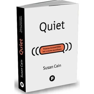 Quiet. Puterea introvertiților într-o lume asurzitoare imagine