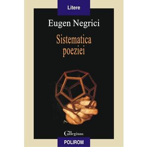 Sistematica poeziei - Eugen Negrici imagine