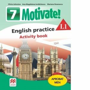 Motivate! English practice. Activity book. L1. Auxiliar pentru clasa a-VII-a imagine