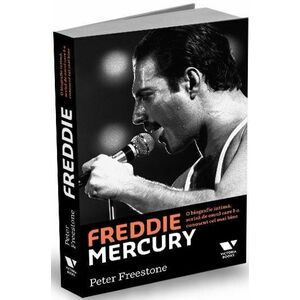 Freddie Mercury. O biografie intimă, scrisă de omul care l-a cunoscut cel mai bine imagine