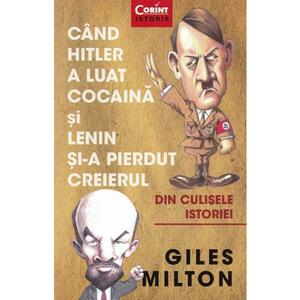Cand Hitler a luat cocaina si Lenin si-a pierdut creierul imagine