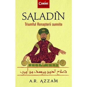 Saladin. Triumful Renasterii sunnite imagine