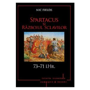 Spartacus si Razboiul Sclavilor (73-71 i.Hr.) imagine
