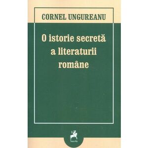 O istorie secreta a literaturii romane imagine