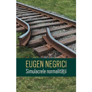 Literatura romana sub comunism - Eugen Negrici imagine
