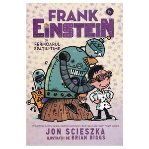 Frank Einstein si Fermoarul Spatiu-Timp imagine