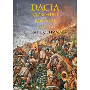 Dacia. Razboaiele cu romanii imagine